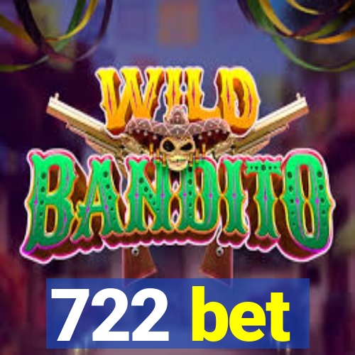 722 bet